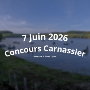 7 Juin - Concours Carnassier Bateaux Vs Float-Tubes